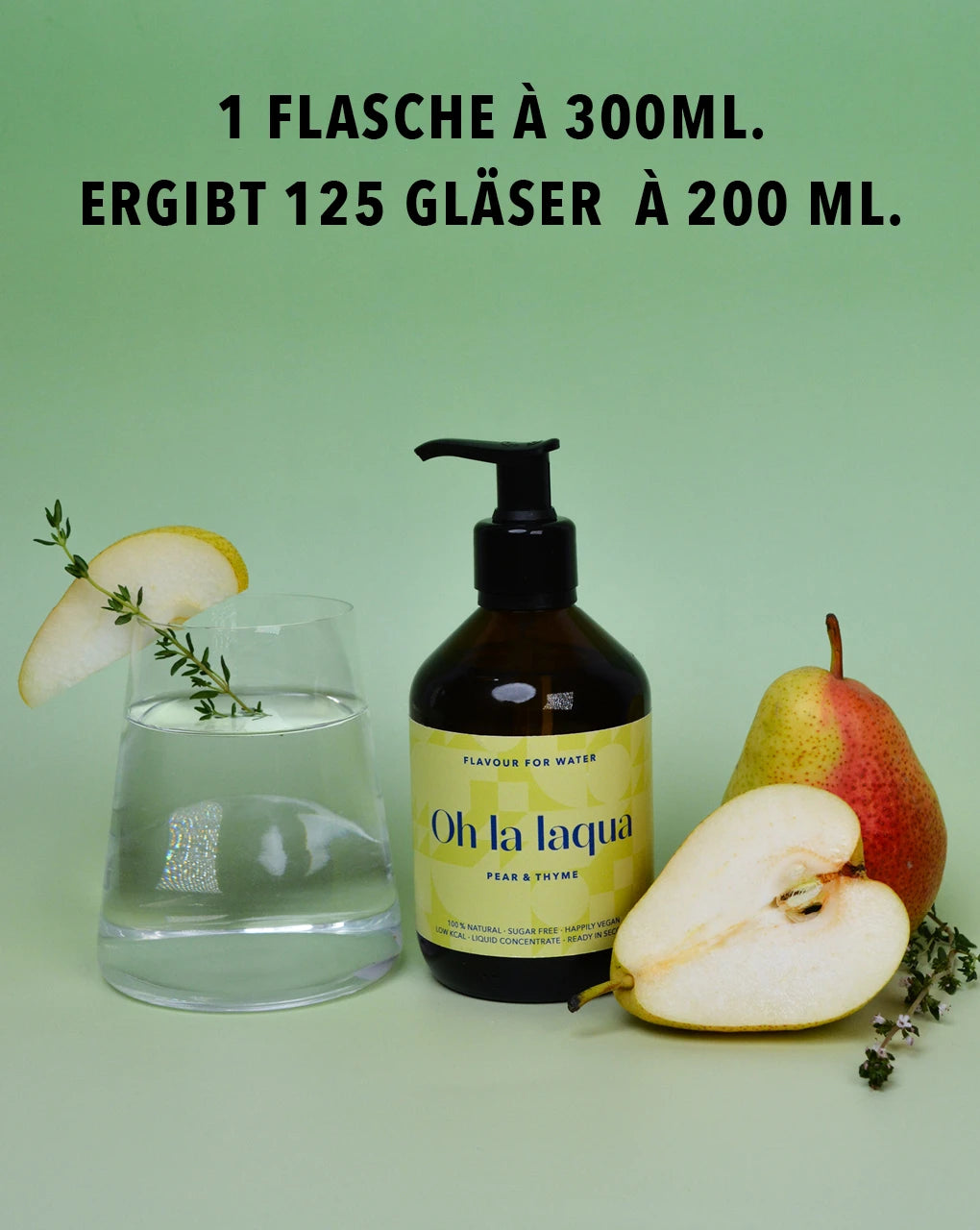 OH LA LAQUA Birne & Thymian 300ml Pumpflasche für ca. 125 Gläser Wasser mit Geschmack
